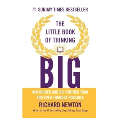 Abbildung von The Little Book of Thinking Big: Aim higher and go further than you ever thought possible