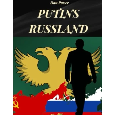 Abbildung von PUTINS RUSSLAND: GEOPOLITIK, WIRTSCHAFT, MACHT UND WIDERSPRÜCHE DES HEUTIGEN RUSSLANDS