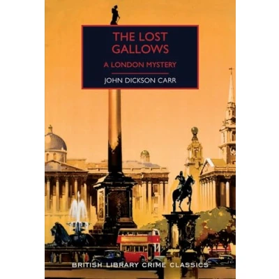 Abbildung von The Lost Gallows: A London Mystery (British Library Crime Classics)