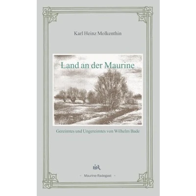 Abbildung von Land an der Maurine: Gereimtes und Ungereimtes von Wilhelm Bade