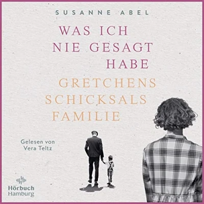 Abbildung von Was ich nie gesagt habe: Gretchens Schicksalsfamilie: 2 CDs (Die Gretchen Reihe, Band 2)