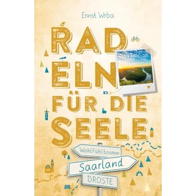 Abbildung von Saarland. Radeln für die Seele: Wohlfühltouren
