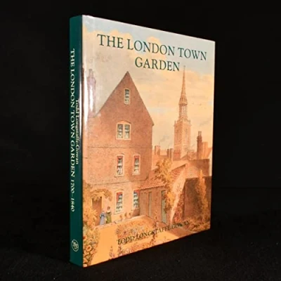 Abbildung von The London Town Garden 1700 1840 (Paul Mellon Centre for Studies in British Art)