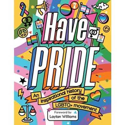 Abbildung von Have Pride: An inspirational history of the LGBTQ+ movement