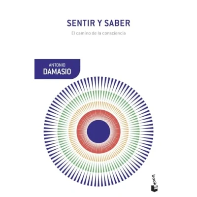 Abbildung von Sentir y saber: El camino de la consciencia (Booket Ciencia)