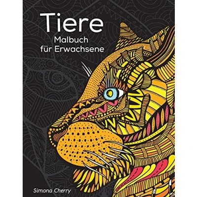 Abbildung von Tiere Malbuch für Erwachsene: Stressabbauende Designs zum Ausmalen, Entspannen und Abschalten