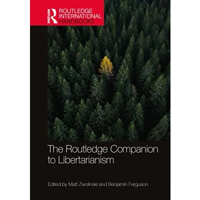 Abbildung von The Routledge Companion to Libertarianism (Routledge International Handbooks)