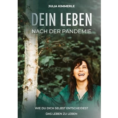 Abbildung von Dein leben nach der Pandemie: Wie du dich selbst entscheidest, das zu