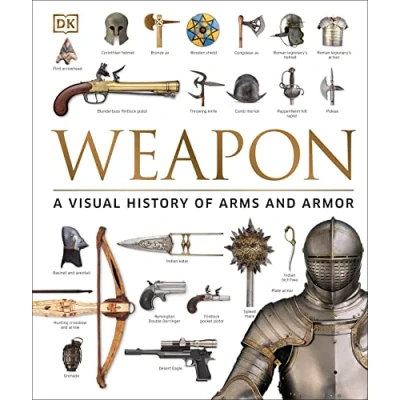 Abbildung von Weapon: A Visual History of Arms and Armor