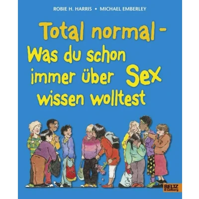 Abbildung von Total normal: Was du schon immer über Sex wissen wolltest