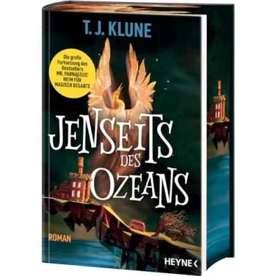 Abbildung von Jenseits des Ozeans: Die große Fortsetzung von T. J. Klunes Weltbestseller „Mr. Parnassus’ Heim für magisch Begabte“ in prachtvoller Deluxe Ausstattung mit spektakulärem Farbschnitt. Roman