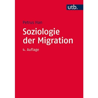 Abbildung von Soziologie der Migration: Erklärungsmodelle, Fakten, Politische Konsequenzen, Perspektiven
