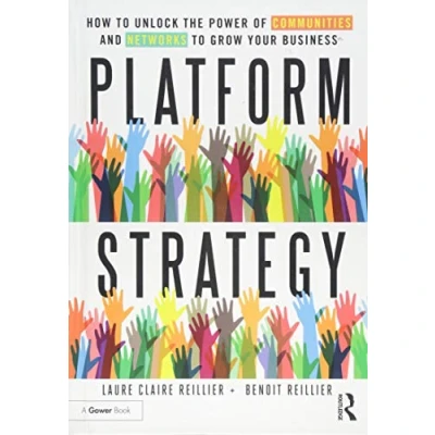 Abbildung von Platform Strategy: How to Unlock the Power of Communities and Networks Grow Your Business