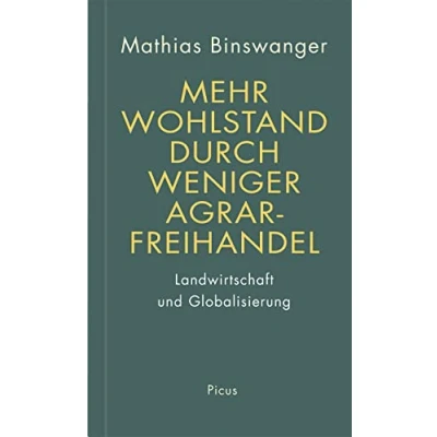 Abbildung von Mehr Wohlstand durch weniger Agrarfreihandel: Landwirtschaft und Globalisierung