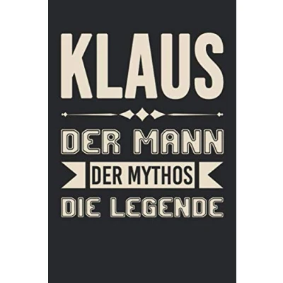 Abbildung von Klaus Der Mann Mythos Die Legende: DIN A5 Dotted Punkteraster Heft für Notizbuch Tagebuch Planer jeden mit dem Vorname Klausi Notiz ... Journal Name &amp; Spitzname Notebook