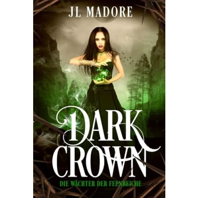 Abbildung von Dark Crown: Ein paranormaler Liebesroman (Die Wächter der Feenreiche, Band 8)