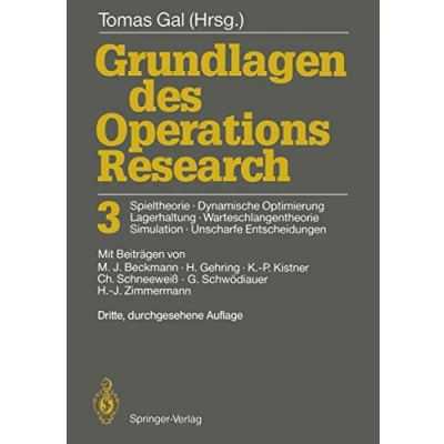 Abbildung von Grundlagen des Operations Research 3: Spieltheorie, Dynamische Optimierung Lagerhaltung, Warteschlangentheorie Simulation, Unscharfe Entscheidungen (German Edition)