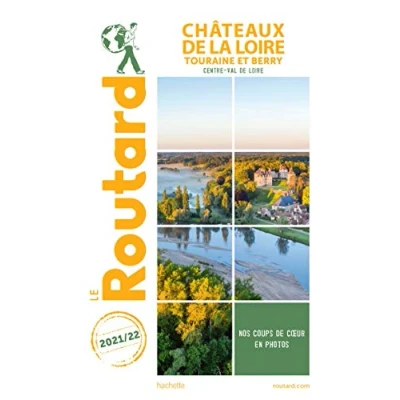 Abbildung von Guide du Routard Châteaux de la Loire 2021/22: Touraine et Berry