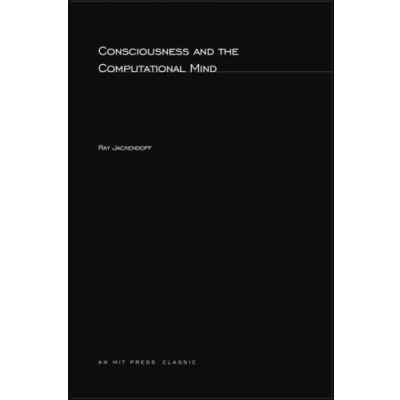 Abbildung von Consciousness and the Computational Mind (Explorations in Cognitive Science, Band 3)