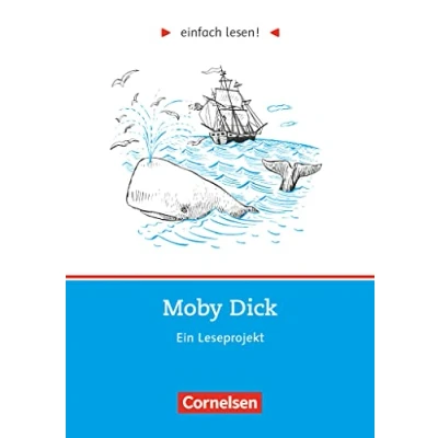 Abbildung von Einfach lesen! Leseprojekte Leseförderung ab Klasse 5 Niveau 3: Moby Dick Ein Leseprojekt nach dem gleichnamigen Abenteuerroman von Herman Melville Arbeitsbuch mit Lösungen