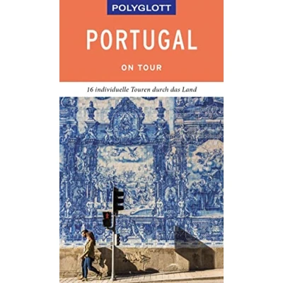 Abbildung von POLYGLOTT on tour Reiseführer Portugal: 16 individuelle Touren durch das Land