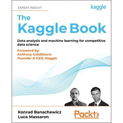 Abbildung von The Kaggle Book: data analysis and machine learning for competitive science