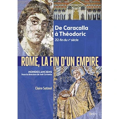Abbildung von Rome, la fin d&#039;un empire: De Caracalla à Théodoric 212 du Ve siècle