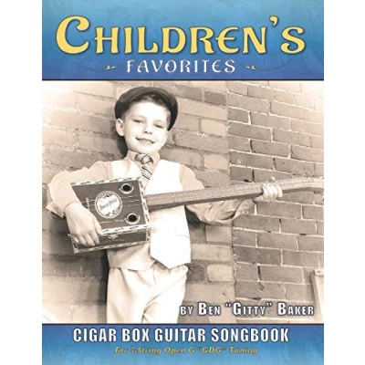 Abbildung von Children&#039;s Favorites Cigar Box Guitar Songbook: Over 75 Classic Kids&#039; Songs Arranged for 3 string Open G Guitars