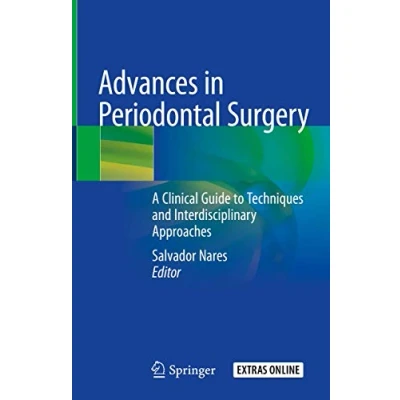 Abbildung von Advances in Periodontal Surgery: A Clinical Guide to Techniques and Interdisciplinary Approaches