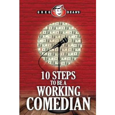 Abbildung von 10 Steps to Be a Working Comedian: Get Money for Your Stand Up Comedy Funny