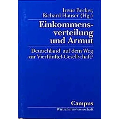 Abbildung von Einkommensverteilung und Armut: Deutschland auf dem Weg zur Vierfünftel Gesellschaft?