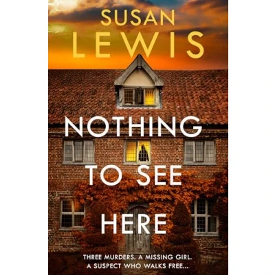 Abbildung von Nothing to See Here: the gripping new crime thriller from Sunday Times bestselling author!