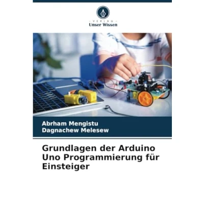 Abbildung von Grundlagen der Arduino Uno Programmierung für Einsteiger