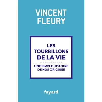Abbildung von Les tourbillons de la vie: Une simple histoire nos origines