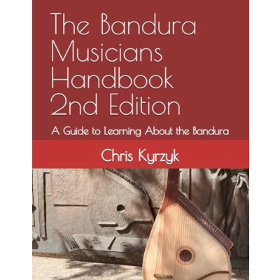 Abbildung von the Bandura Musicians Handbook 2nd Edition: A Guide to Learning About