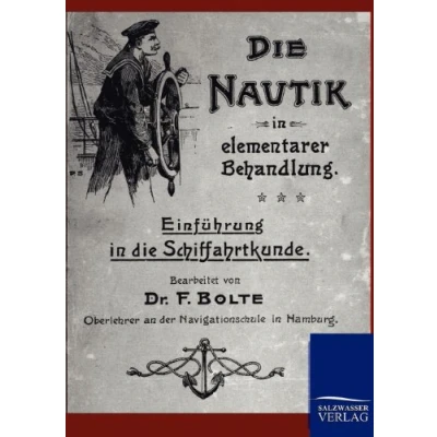Abbildung von die Nautik in elementarer Behandlung: Einführung Schiffahrtkunde