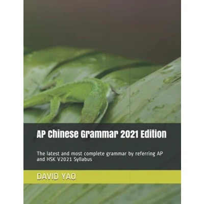 Abbildung von AP Chinese grammar 2021 Edition: The latest and most complete by referring HSK V2021 Syllabus