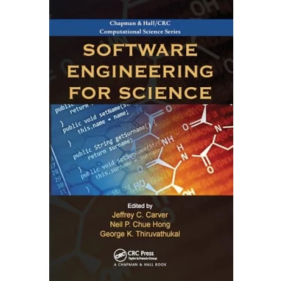 Abbildung von Software Engineering for Science (Chapman &amp; Hall / CRC Computational Science)