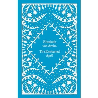 Abbildung von The Enchanted April: Elizabeth Von Arnim (Vintage Deco)