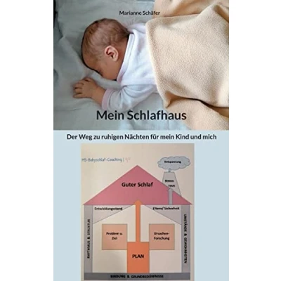 Abbildung von mein Schlafhaus: Der Weg zu ruhigen Nächten für Kind und mich