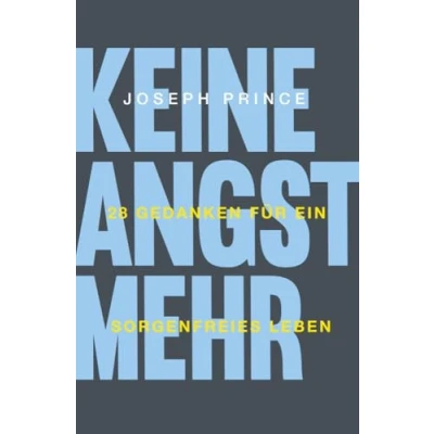 Abbildung von Keine Angst mehr: 28 Gedanken für ein sorgenfreies Leben
