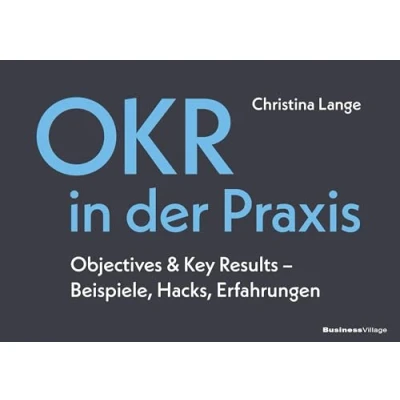 Abbildung von OKR in der Praxis: Objectives &amp; Key Results Beispiele, Hacks, Erfahrungen