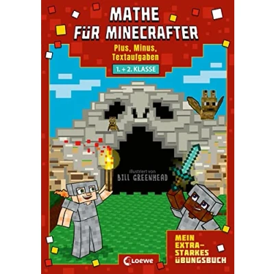 Abbildung von Mathe für Minecrafter Mein extrastarkes Übungsbuch: 1./2. Klasse Plus, Minus, Textaufgaben Das perfekte Übungsbuch Minecraft Fans