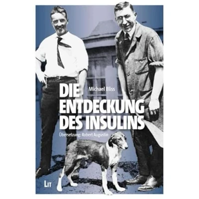 Abbildung von Die Entdeckung des Insulins: Übersetzung aus dem Amerikanischen von Robert Augustin