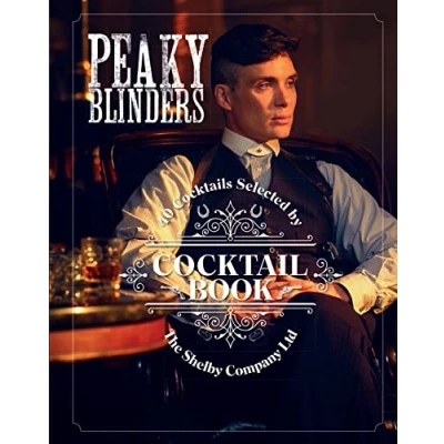 Abbildung von The Official Peaky Blinders Cocktail Book: 40 Cocktails Selected by Shelby Company Ltd