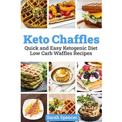 Abbildung von Keto Chaffles: Quick and Easy Ketogenic Diet Low Carb Waffles Recipes
