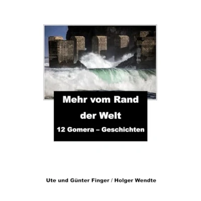 Abbildung von Mehr vom Rand der Welt: 12 Gomera Geschichten