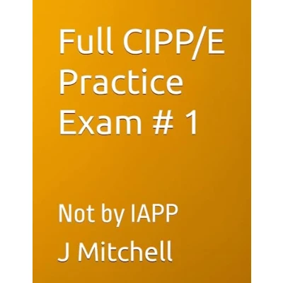 Abbildung von Full CIPP/E Practice Exam # 1: Not by IAPP