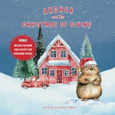 Abbildung von Archer and the Christmas of Giving: Christian Children&#039;s Book Bible Verses Teach Children About Giving