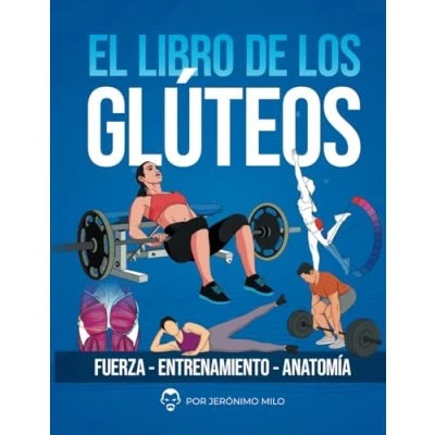 Abbildung von EL LIBRO de LOS GLUTEOS: Fuerza entrenamiento anatomía (Anatomía funcional del la Fuerza.)